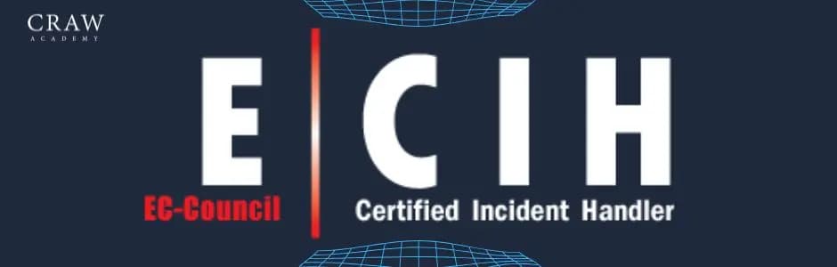 Ec Council Certified Incident Handler Course