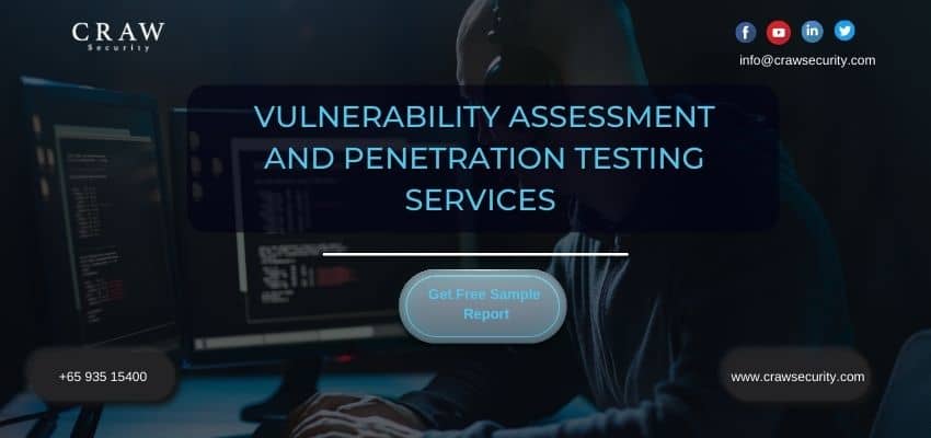 Vulnerability Assessment and Penetration Testing Services in Singapore [2024 Updated]