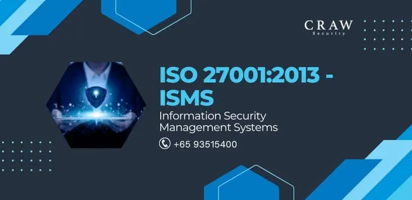 ISO 27001:2013 Information Security Management Systems (ISMS)