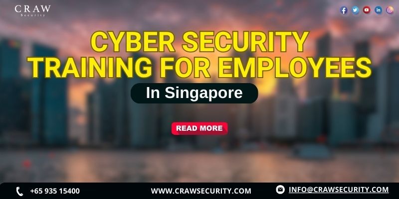 Cyber Security Training for Employees in Singapore [2024]