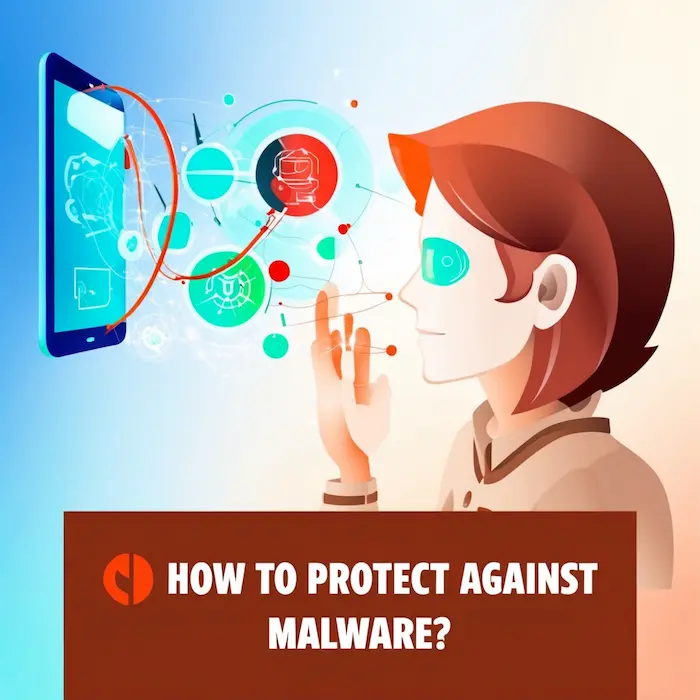 How to Protect Against Malware